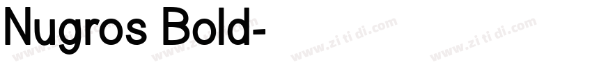 Nugros Bold字体转换